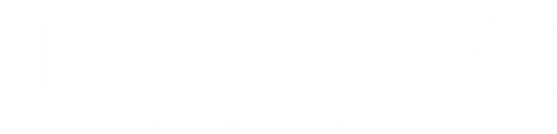 Our Family Table | Recipe Collection